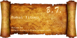 Baksi Titusz névjegykártya